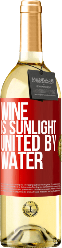 29,95 € Free Shipping | White Wine WHITE Edition Wine is sunlight, united by water Red Label. Customizable label Young wine Harvest 2025 Verdejo