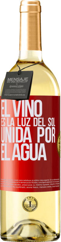 29,95 € Envío gratis | Vino Blanco Edición WHITE El vino es la luz del sol, unida por el agua Etiqueta Roja. Etiqueta personalizable Vino joven Cosecha 2023 Verdejo