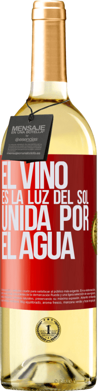 29,95 € | Vino Blanco Edición WHITE El vino es la luz del sol, unida por el agua Etiqueta Roja. Etiqueta personalizable Vino joven Cosecha 2025 Verdejo