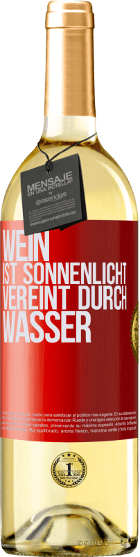 29,95 € Kostenloser Versand | Weißwein WHITE Ausgabe Wein ist Sonnenlicht, vereint durch Wasser Rote Markierung. Anpassbares Etikett Junger Wein Ernte 2024 Verdejo