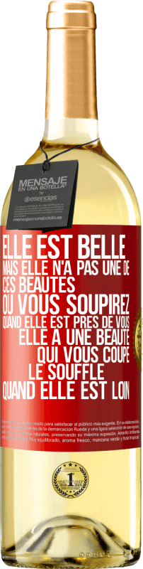 29,95 € | Vin blanc Édition WHITE Elle est belle. Mais elle n'a pas une de ces beautés où vous soupirez quand elle est près de vous. Elle a une beauté qui vous co Étiquette Rouge. Étiquette personnalisable Vin jeune Récolte 2025 Verdejo