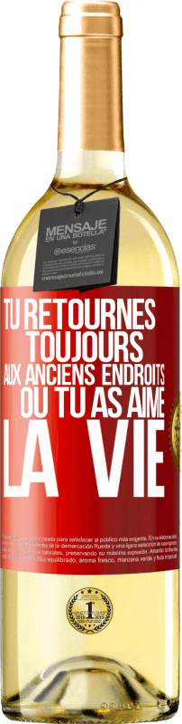 29,95 € | Vin blanc Édition WHITE Tu retournes toujours aux anciens endroits où tu as aimé la vie Étiquette Rouge. Étiquette personnalisable Vin jeune Récolte 2024 Verdejo