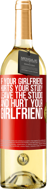 29,95 € | White Wine WHITE Edition If your girlfriend hurts your study, leave the studio and hurt your girlfriend Red Label. Customizable label Young wine Harvest 2023 Verdejo