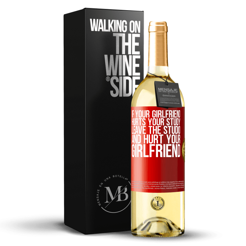 29,95 € 免费送货 | 白葡萄酒 WHITE版 如果你的女友伤害了你的学习，就离开工作室，伤害你的女友 红色标签. 可自定义的标签 青年酒 收成 2024 Verdejo