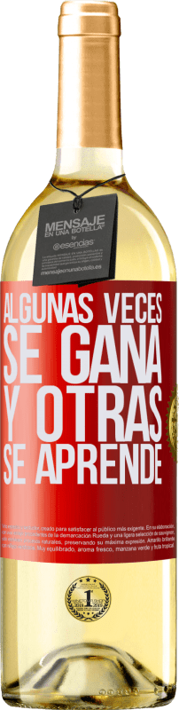 29,95 € Envío gratis | Vino Blanco Edición WHITE Algunas veces se gana, y otras se aprende Etiqueta Roja. Etiqueta personalizable Vino joven Cosecha 2025 Verdejo