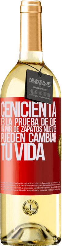 29,95 € | Vino Blanco Edición WHITE Cenicienta es la prueba de que un par de zapatos nuevos pueden cambiar tu vida Etiqueta Roja. Etiqueta personalizable Vino joven Cosecha 2025 Verdejo