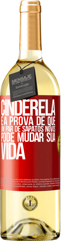 29,95 € | Vinho branco Edição WHITE Cinderela é a prova de que um par de sapatos novos pode mudar sua vida Etiqueta Vermelha. Etiqueta personalizável Vinho jovem Colheita 2025 Verdejo