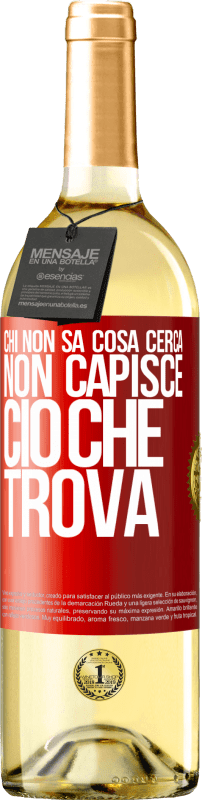 29,95 € | Vino bianco Edizione WHITE Chi non sa cosa cerca, non capisce ciò che trova Etichetta Rossa. Etichetta personalizzabile Vino giovane Raccogliere 2024 Verdejo