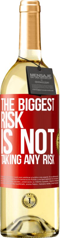 29,95 € Free Shipping | White Wine WHITE Edition The biggest risk is not taking any risk Red Label. Customizable label Young wine Harvest 2025 Verdejo