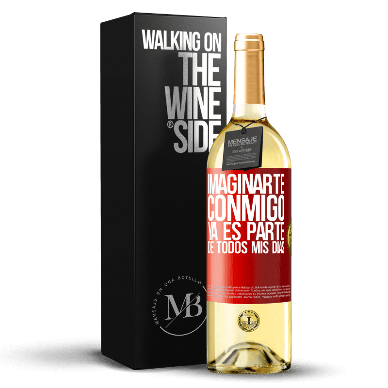 29,95 € Envío gratis | Vino Blanco Edición WHITE Imaginarte conmigo ya es parte de todos mis días Etiqueta Roja. Etiqueta personalizable Vino joven Cosecha 2025 Verdejo