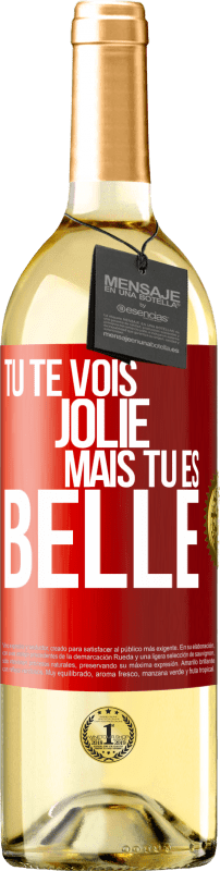 29,95 € | Vin blanc Édition WHITE Tu te vois jolie, mais tu es belle Étiquette Rouge. Étiquette personnalisable Vin jeune Récolte 2023 Verdejo