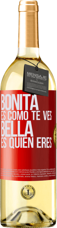 29,95 € Envío gratis | Vino Blanco Edición WHITE Bonita es como te ves, bella es quien eres Etiqueta Roja. Etiqueta personalizable Vino joven Cosecha 2023 Verdejo
