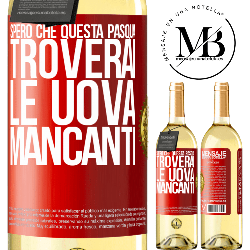 29,95 € Spedizione Gratuita | Vino bianco Edizione WHITE Spero che questa Pasqua troverai le uova mancanti Etichetta Rossa. Etichetta personalizzabile Vino giovane Raccogliere 2023 Verdejo