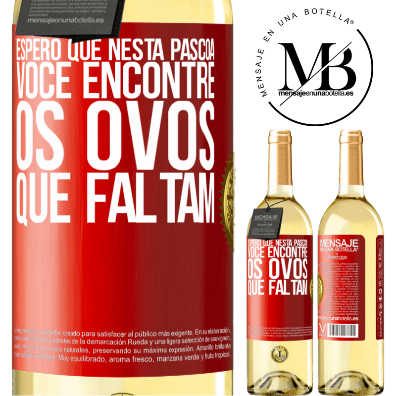 29,95 € Envio grátis | Vinho branco Edição WHITE Espero que nesta Páscoa você encontre os ovos que faltam Etiqueta Vermelha. Etiqueta personalizável Vinho jovem Colheita 2023 Verdejo