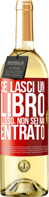 29,95 € | Vino bianco Edizione WHITE Se lasci un libro illeso, non sei mai entrato Etichetta Rossa. Etichetta personalizzabile Vino giovane Raccogliere 2024 Verdejo