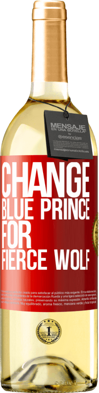 29,95 € Free Shipping | White Wine WHITE Edition Change blue prince for fierce wolf Red Label. Customizable label Young wine Harvest 2025 Verdejo