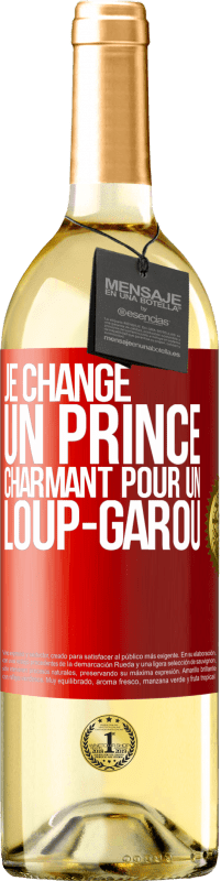 29,95 € | Vin blanc Édition WHITE Je change un prince charmant pour un loup-garou Étiquette Rouge. Étiquette personnalisable Vin jeune Récolte 2023 Verdejo