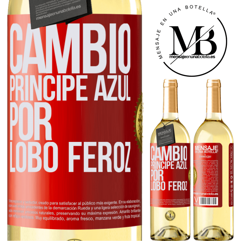 29,95 € Envío gratis | Vino Blanco Edición WHITE Cambio príncipe azul por lobo feroz Etiqueta Roja. Etiqueta personalizable Vino joven Cosecha 2025 Verdejo