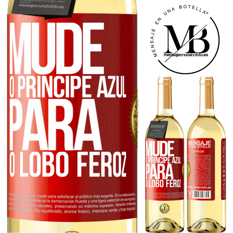 29,95 € Envio grátis | Vinho branco Edição WHITE Mude o príncipe azul para o lobo feroz Etiqueta Vermelha. Etiqueta personalizável Vinho jovem Colheita 2024 Verdejo