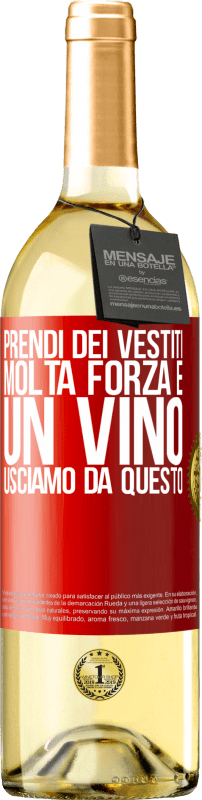 29,95 € | Vino bianco Edizione WHITE Prendi dei vestiti, molta forza e un vino. Usciamo da questo Etichetta Rossa. Etichetta personalizzabile Vino giovane Raccogliere 2024 Verdejo