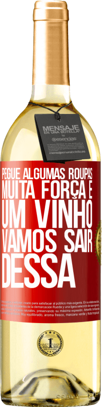 29,95 € | Vinho branco Edição WHITE Pegue algumas roupas, muita força e um vinho. Vamos sair dessa Etiqueta Vermelha. Etiqueta personalizável Vinho jovem Colheita 2024 Verdejo