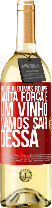 29,95 € | Vinho branco Edição WHITE Pegue algumas roupas, muita força e um vinho. Vamos sair dessa Etiqueta Vermelha. Etiqueta personalizável Vinho jovem Colheita 2025 Verdejo