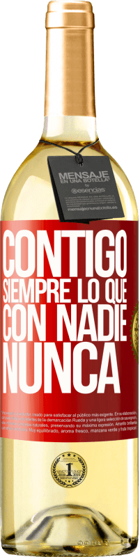 29,95 € | Vino Blanco Edición WHITE Contigo siempre lo que con nadie nunca Etiqueta Roja. Etiqueta personalizable Vino joven Cosecha 2023 Verdejo