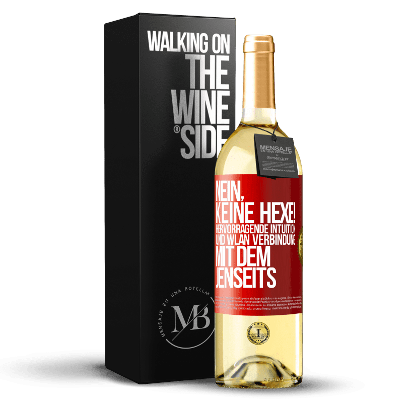 29,95 € Kostenloser Versand | Weißwein WHITE Ausgabe Nein, keine Hexe! Hervorragende Intuition und WLAN Verbindung mit dem Jenseits Rote Markierung. Anpassbares Etikett Junger Wein Ernte 2023 Verdejo