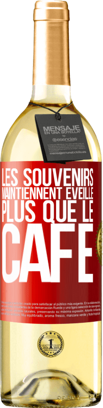29,95 € Envoi gratuit | Vin blanc Édition WHITE Les souvenirs maintiennent éveillé plus que le café Étiquette Rouge. Étiquette personnalisable Vin jeune Récolte 2025 Verdejo