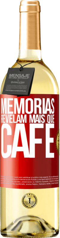 29,95 € Envio grátis | Vinho branco Edição WHITE Memórias revelam mais que café Etiqueta Vermelha. Etiqueta personalizável Vinho jovem Colheita 2024 Verdejo