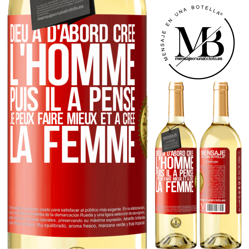 29,95 € Envoi gratuit | Vin blanc Édition WHITE Dieu a d'abord créé l'homme. Puis il a pensé. Je peux faire mieux et a créé la femme Étiquette Rouge. Étiquette personnalisable Vin jeune Récolte 2025 Verdejo