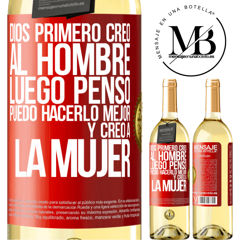 29,95 € Envío gratis | Vino Blanco Edición WHITE Dios primero creó al hombre. Luego pensó Puedo hacerlo mejor, y creó a la mujer Etiqueta Roja. Etiqueta personalizable Vino joven Cosecha 2023 Verdejo