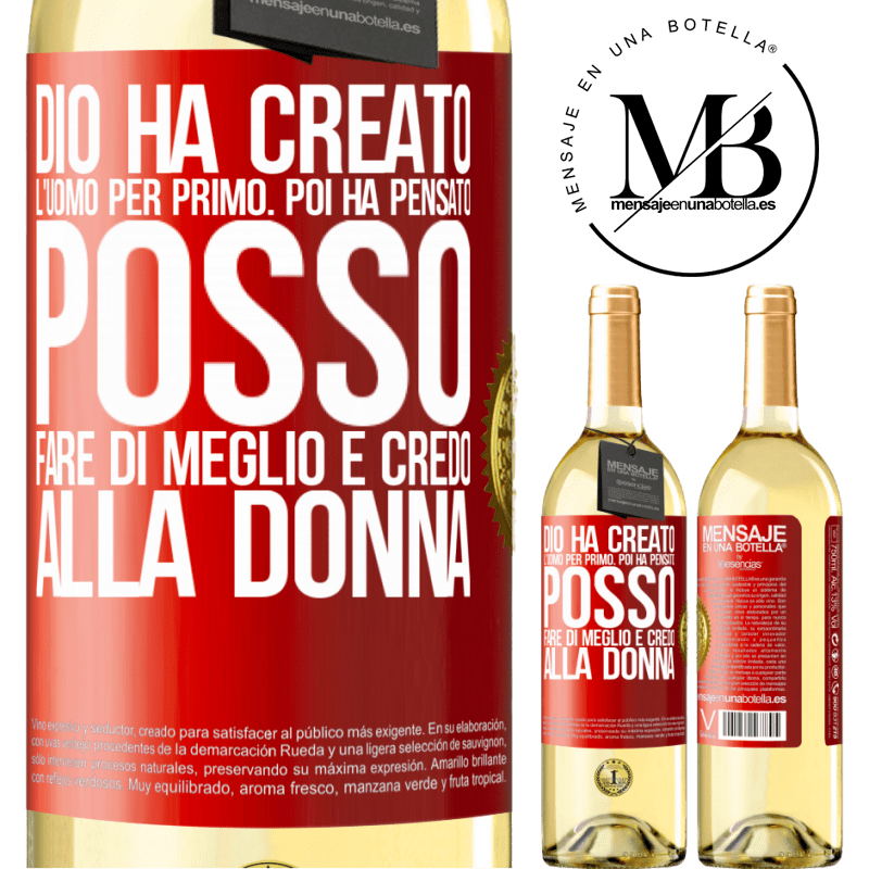 29,95 € Spedizione Gratuita | Vino bianco Edizione WHITE Dio ha creato l'uomo per primo. Poi ha pensato Posso fare di meglio e ha creato la donna Etichetta Rossa. Etichetta personalizzabile Vino giovane Raccogliere 2023 Verdejo