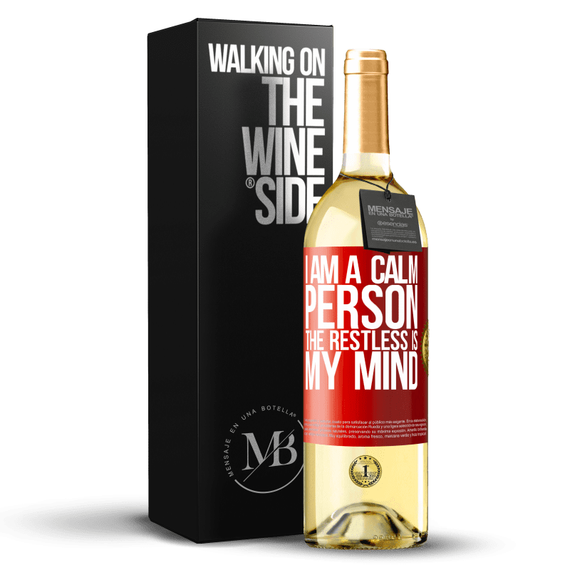 29,95 € Free Shipping | White Wine WHITE Edition I am a calm person, the restless is my mind Red Label. Customizable label Young wine Harvest 2024 Verdejo