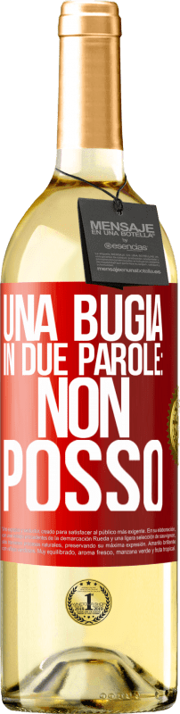 29,95 € | Vino bianco Edizione WHITE Una bugia in due parole: non posso Etichetta Rossa. Etichetta personalizzabile Vino giovane Raccogliere 2024 Verdejo