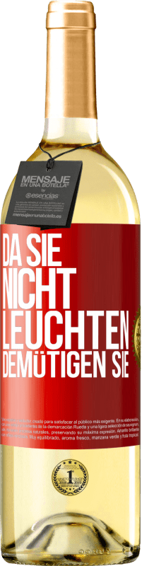 29,95 € | Weißwein WHITE Ausgabe Da sie nicht leuchten, demütigen sie Rote Markierung. Anpassbares Etikett Junger Wein Ernte 2024 Verdejo