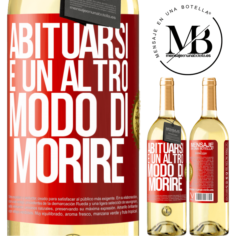 29,95 € Spedizione Gratuita | Vino bianco Edizione WHITE Abituarsi è un altro modo di morire Etichetta Rossa. Etichetta personalizzabile Vino giovane Raccogliere 2023 Verdejo