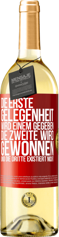 29,95 € | Weißwein WHITE Ausgabe Die erste Gelegenheit wird einem gegeben, die Zweite wird gewonnen und die Dritte existiert nicht Rote Markierung. Anpassbares Etikett Junger Wein Ernte 2023 Verdejo