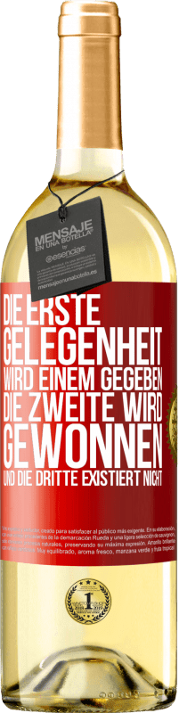 29,95 € | Weißwein WHITE Ausgabe Die erste Gelegenheit wird einem gegeben, die Zweite wird gewonnen und die Dritte existiert nicht Rote Markierung. Anpassbares Etikett Junger Wein Ernte 2024 Verdejo