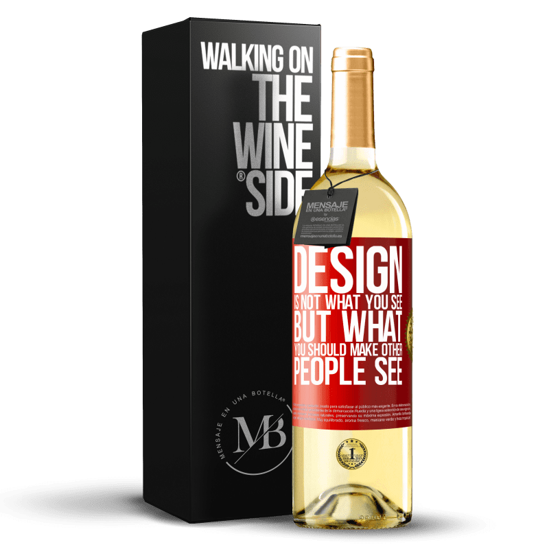 29,95 € Free Shipping | White Wine WHITE Edition Design is not what you see, but what you should make other people see Red Label. Customizable label Young wine Harvest 2025 Verdejo