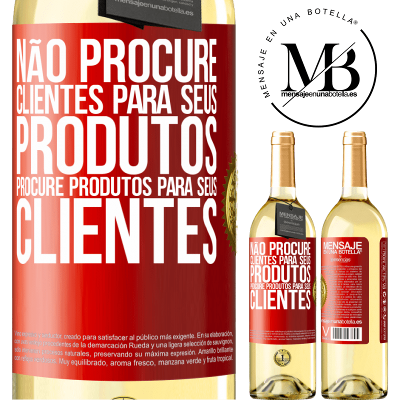 29,95 € Envio grátis | Vinho branco Edição WHITE Não procure clientes para seus produtos, procure produtos para seus clientes Etiqueta Vermelha. Etiqueta personalizável Vinho jovem Colheita 2025 Verdejo