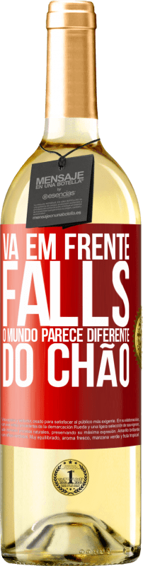 29,95 € | Vinho branco Edição WHITE Vá em frente Falls. O mundo parece diferente do chão Etiqueta Vermelha. Etiqueta personalizável Vinho jovem Colheita 2024 Verdejo