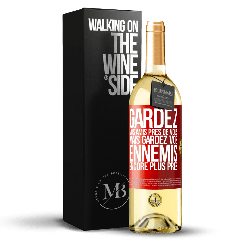 29,95 € Envoi gratuit | Vin blanc Édition WHITE Gardez vos amis près de vous, mais gardez vos ennemis encore plus près Étiquette Rouge. Étiquette personnalisable Vin jeune Récolte 2024 Verdejo