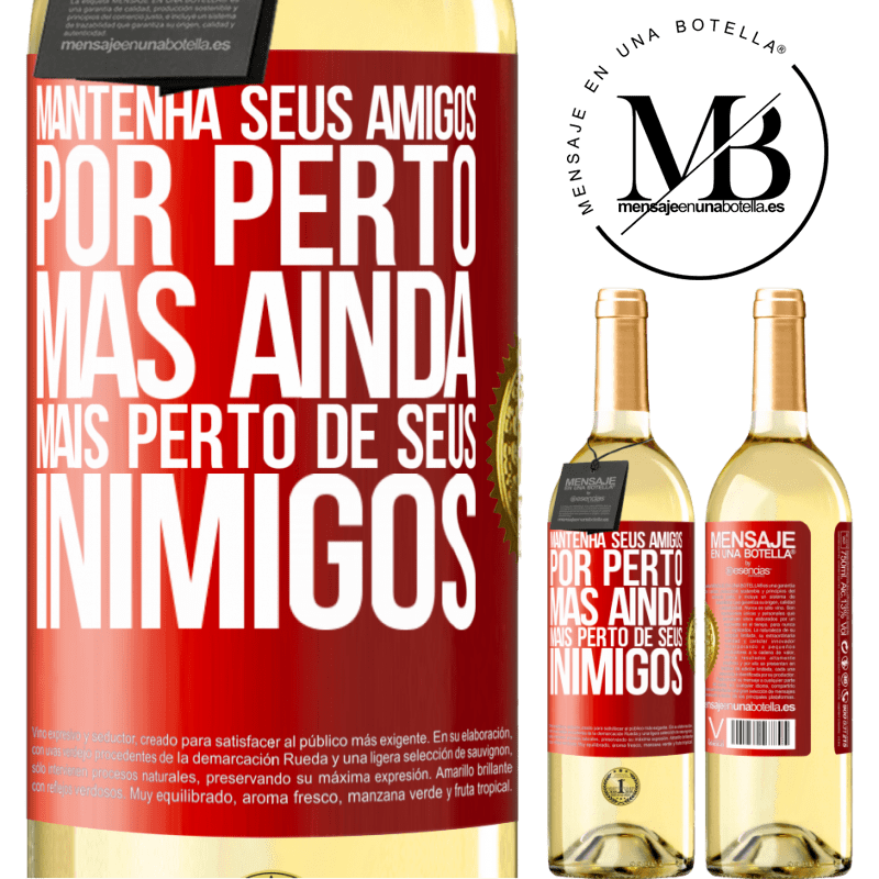 29,95 € Envio grátis | Vinho branco Edição WHITE Mantenha seus amigos por perto, mas ainda mais perto de seus inimigos Etiqueta Vermelha. Etiqueta personalizável Vinho jovem Colheita 2025 Verdejo