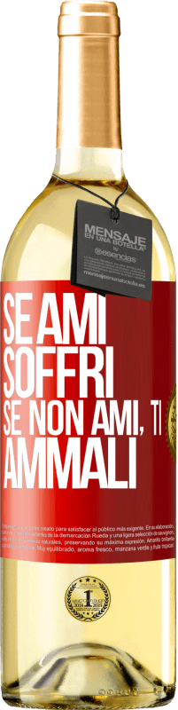 29,95 € | Vino bianco Edizione WHITE Se ami, soffri. Se non ami, ti ammali Etichetta Rossa. Etichetta personalizzabile Vino giovane Raccogliere 2024 Verdejo