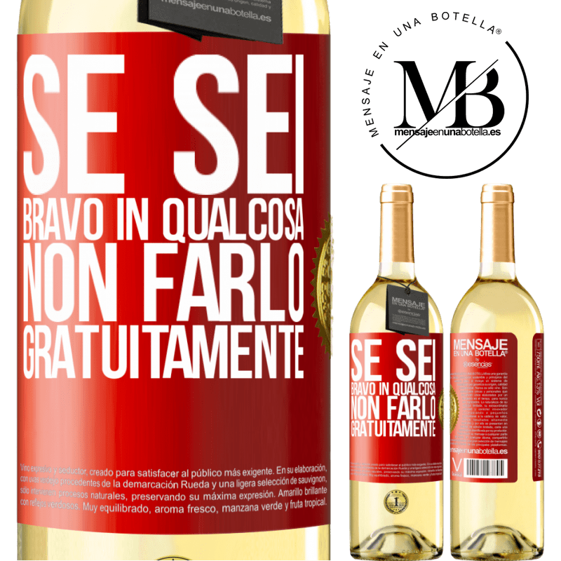 29,95 € Spedizione Gratuita | Vino bianco Edizione WHITE Se sei bravo in qualcosa, non farlo gratuitamente Etichetta Rossa. Etichetta personalizzabile Vino giovane Raccogliere 2024 Verdejo