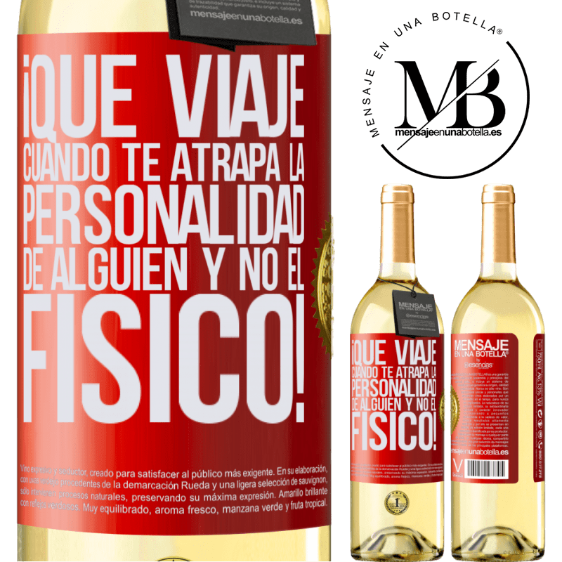 29,95 € Envío gratis | Vino Blanco Edición WHITE ¡Qué viaje cuando te atrapa la personalidad de alguien y no el físico! Etiqueta Roja. Etiqueta personalizable Vino joven Cosecha 2024 Verdejo