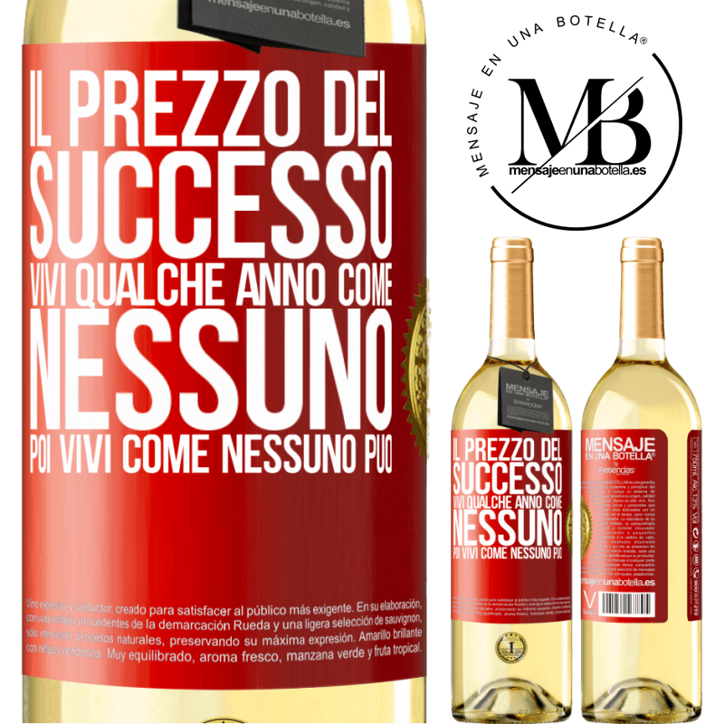 29,95 € Spedizione Gratuita | Vino bianco Edizione WHITE Il prezzo del successo. Vivi qualche anno come nessuno, poi vivi come nessuno può Etichetta Rossa. Etichetta personalizzabile Vino giovane Raccogliere 2025 Verdejo