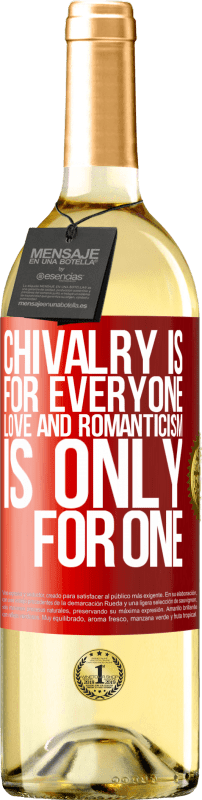 29,95 € | White Wine WHITE Edition Chivalry is for everyone. Love and romanticism is only for one Red Label. Customizable label Young wine Harvest 2025 Verdejo