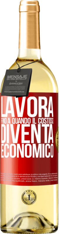 29,95 € Spedizione Gratuita | Vino bianco Edizione WHITE Lavora fino a quando il costoso diventa economico Etichetta Rossa. Etichetta personalizzabile Vino giovane Raccogliere 2025 Verdejo